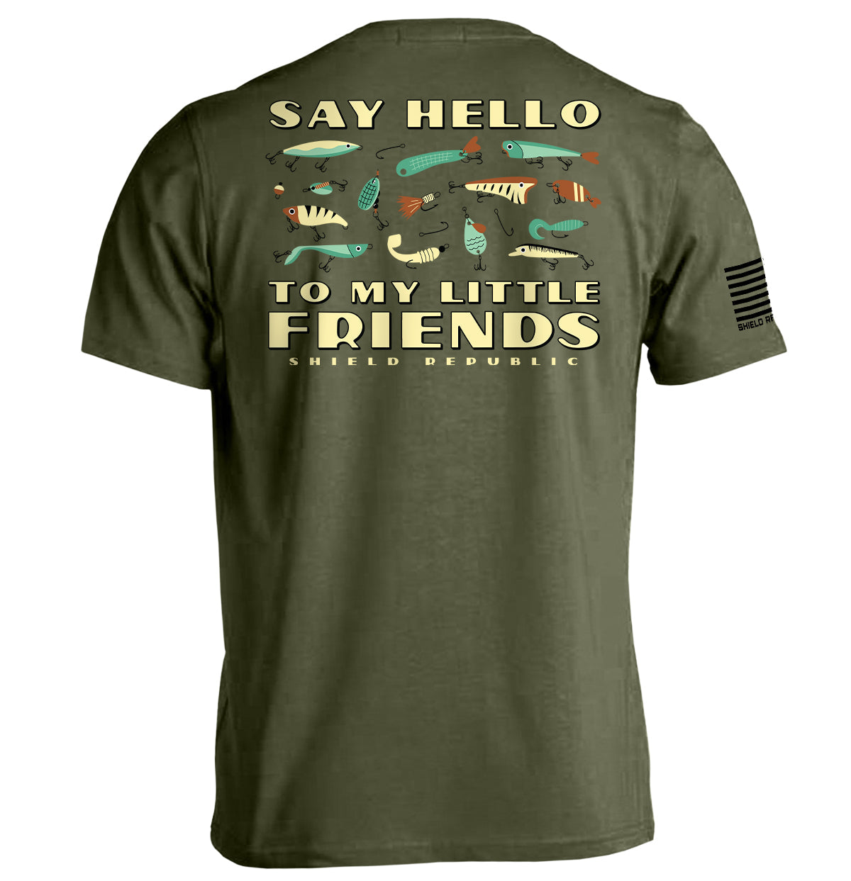 Say Hello to My Little Friends Green (Back Print) Shield Republic
