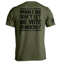 When I Die Don't Let Me Vote Democrat Shield Republic