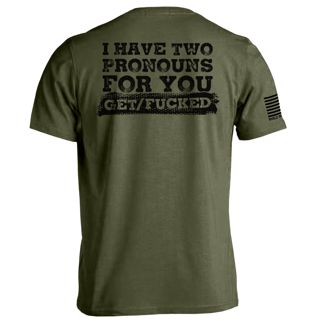 I Have Two Pronouns For You Get/Fucked Shield Republic