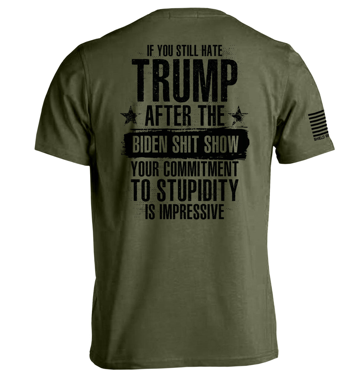 Your Commitment To Stupidity Is Impressive Shield Republic