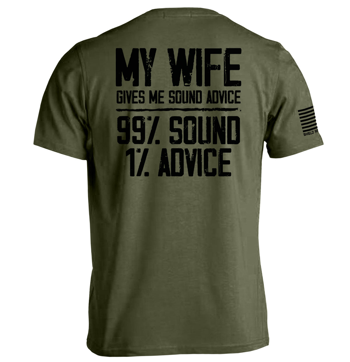 My Wife Gives Me Sound Advice Shield Republic