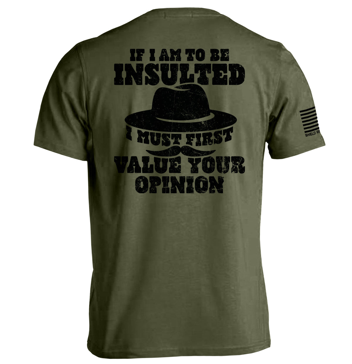 If I Am To Be Insulted Shield Republic