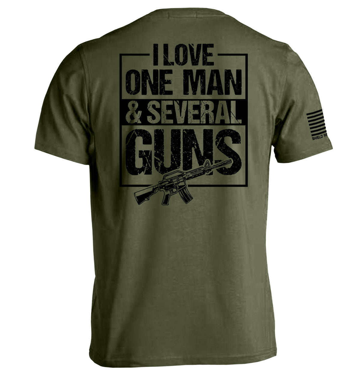 I Love One Man & Several Guns (Back Print) Shield Republic