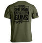 I Love One Man & Several Guns (Back Print) Shield Republic