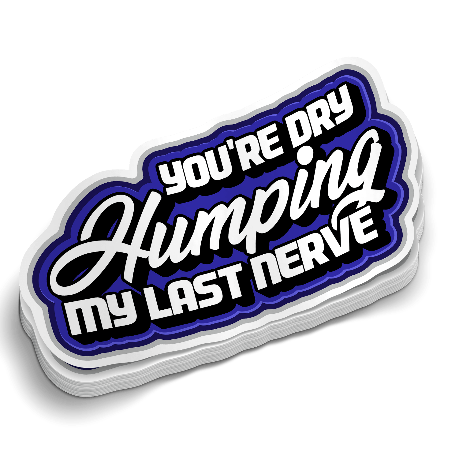 My Last Nerve - Hard Hat Decal Armed American Supply