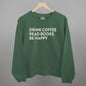 Drink Coffee Read Books Be Happy Ivy + Cloth