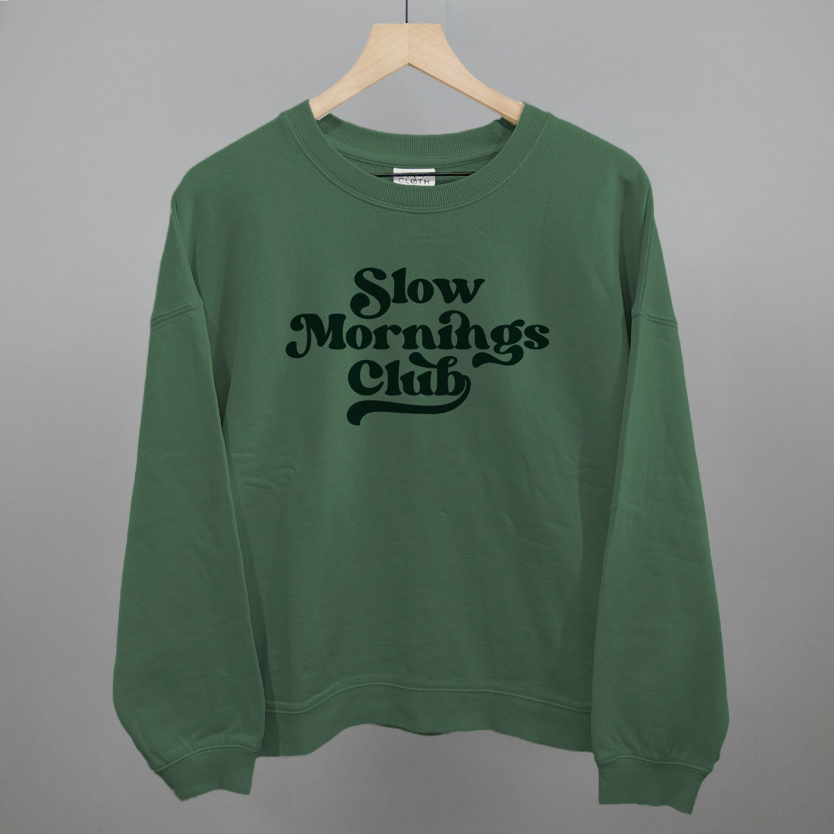 Slow Mornings Club (Green) Ivy + Cloth