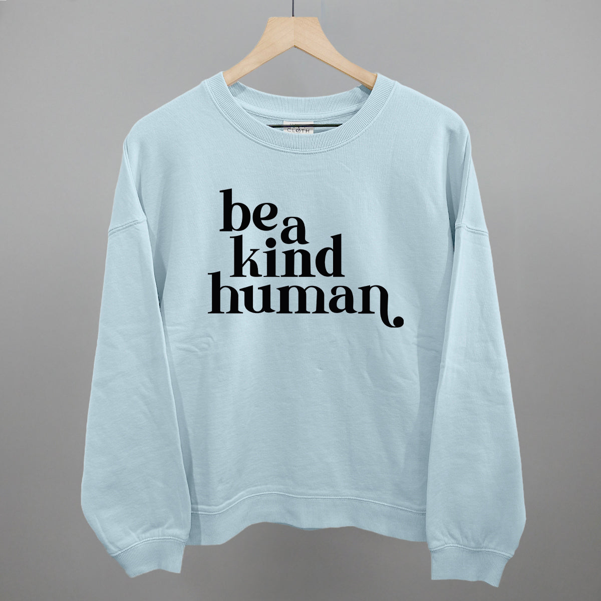 Be A Kind Human Ivy + Cloth