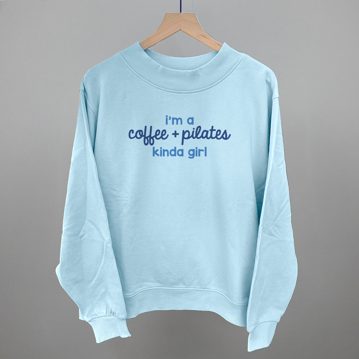 I'm A Coffee + Pilates Kinda Girl Ivy + Cloth