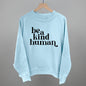 Be A Kind Human Ivy + Cloth