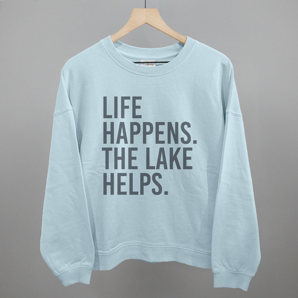 Life Happens. The Lake Helps. Ivy + Cloth