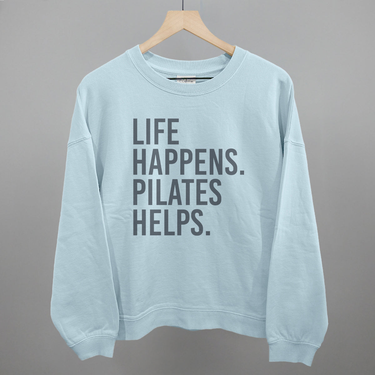 Life Happens Pilates Helps Ivy + Cloth