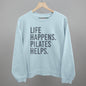 Life Happens Pilates Helps Ivy + Cloth