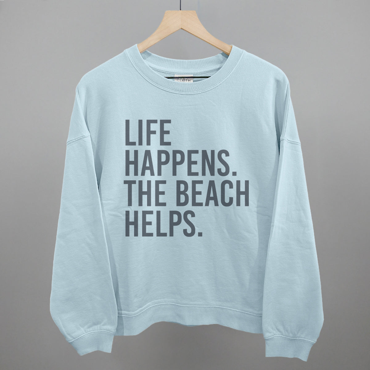 Life Happens. The Beach Helps. Ivy + Cloth