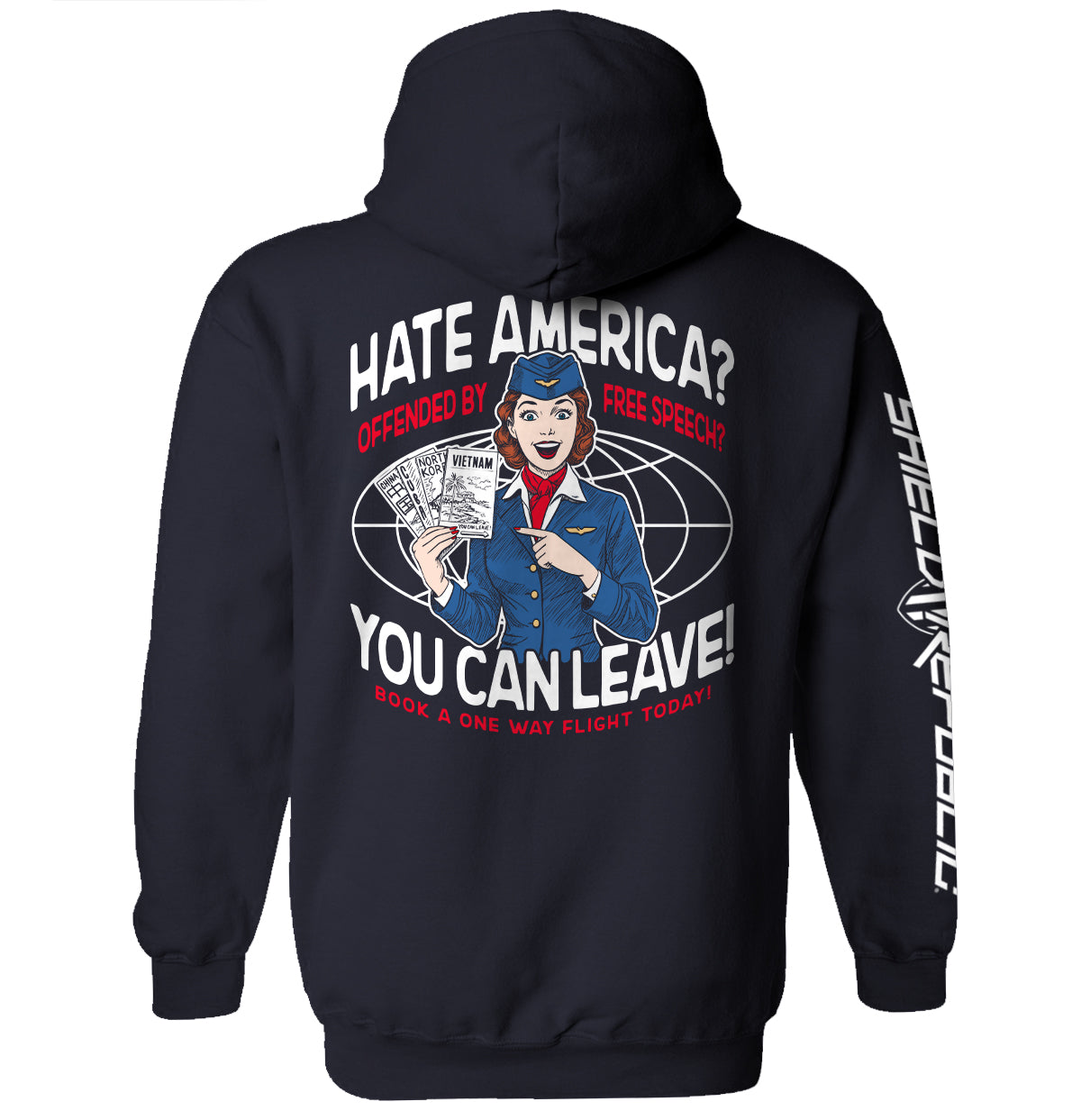 Hate America Offended By Free Speech You can Leave Shield Republic