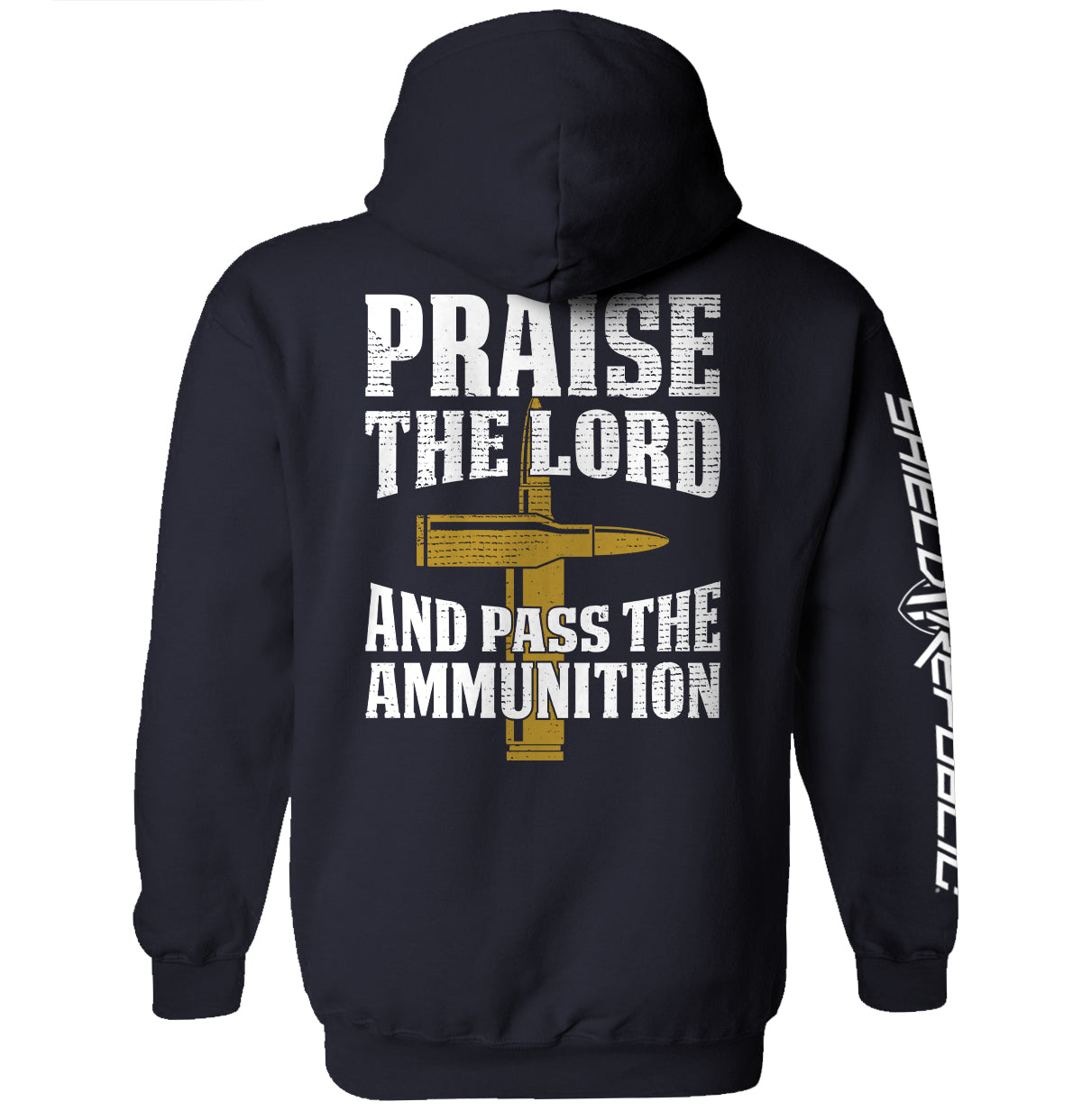 Praise The Lord And Pass The Ammunition Shield Republic