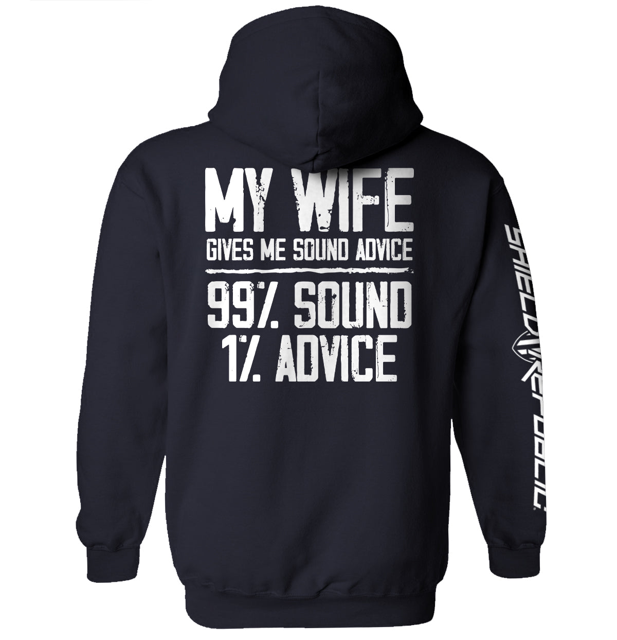 My Wife Gives Me Sound Advice Shield Republic