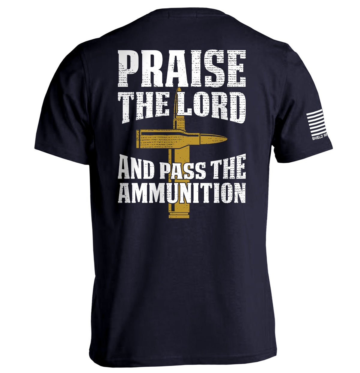 Praise The Lord And Pass The Ammunition Shield Republic