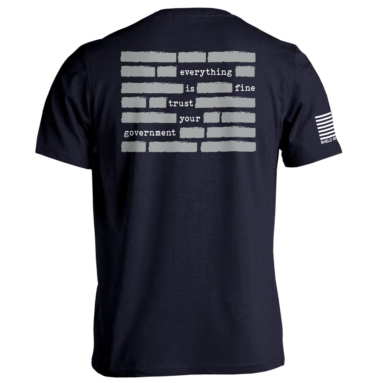 Trust The Government Redacted (Back Print) Shield Republic