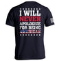 I Will Never Apologize For Being American Shield Republic