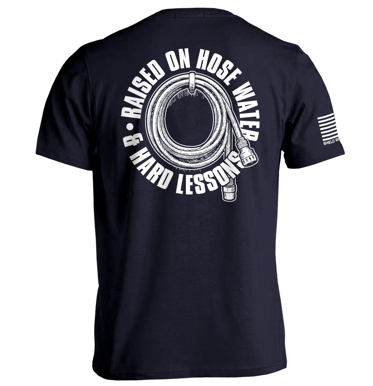 Raised On Hose Water & Hard Lessons Shield Republic