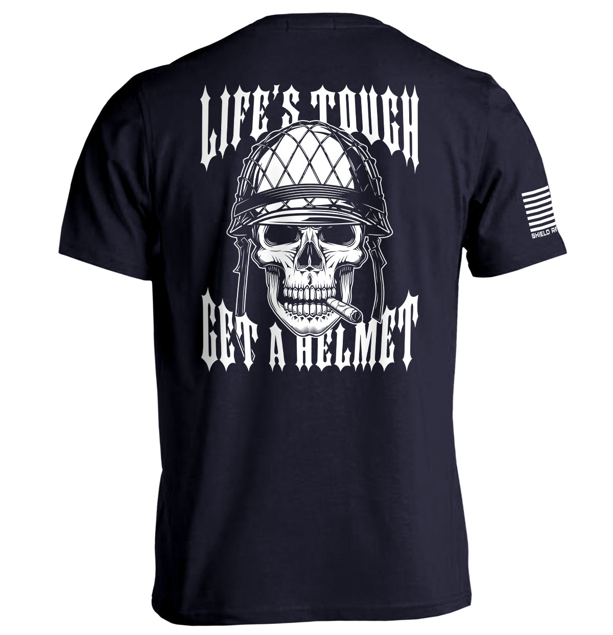 Life's Tough Get A Helmet Shield Republic