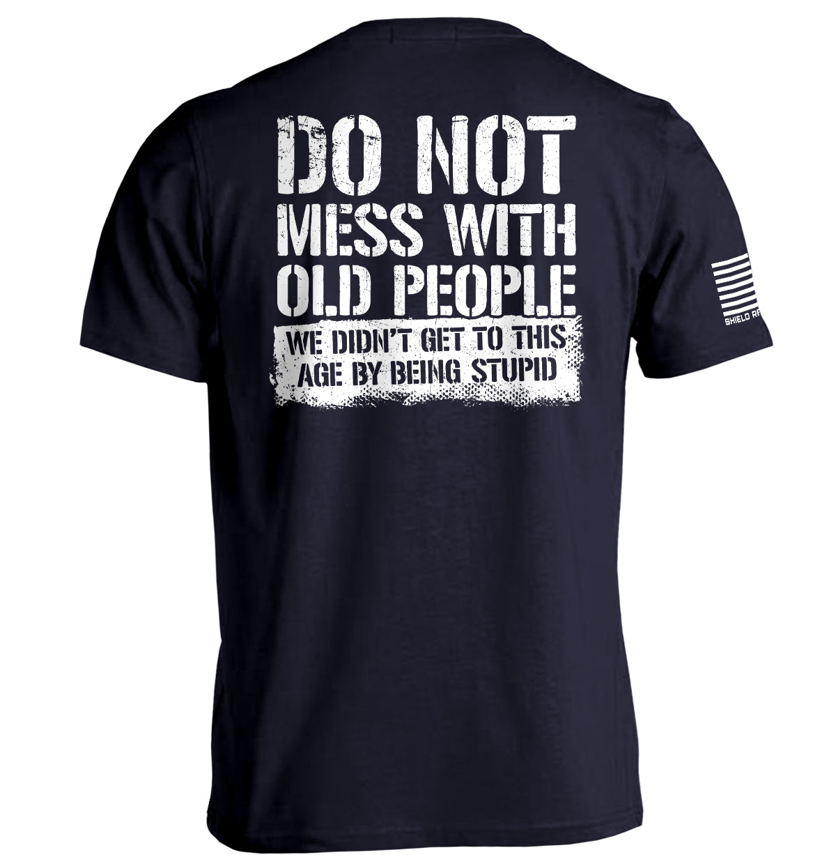 Do Not Mess With Old People Shield Republic