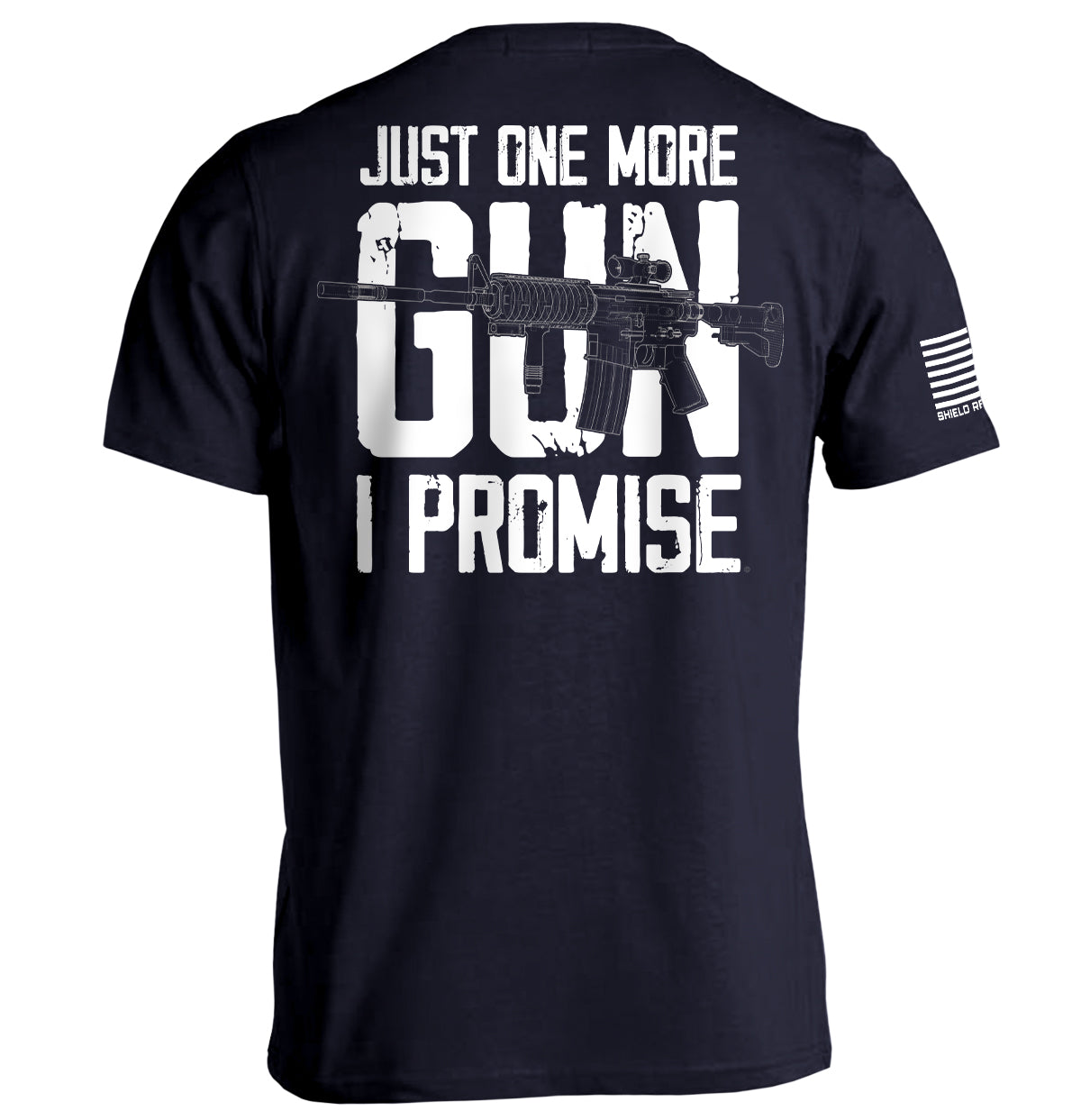 Just One More Gun I Promise Shield Republic