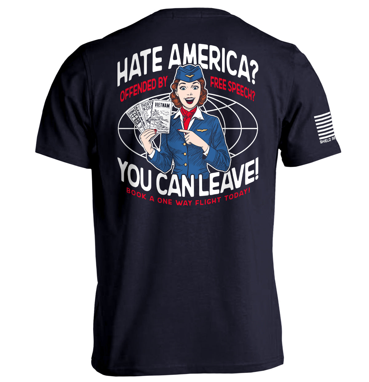Hate America Offended By Free Speech You can Leave Shield Republic