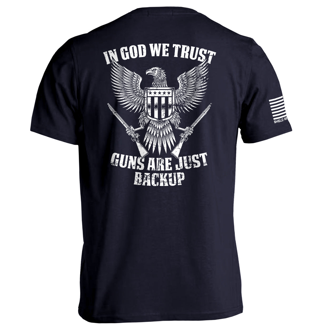 In God We Trust Guns Are Just Backup Shield Republic