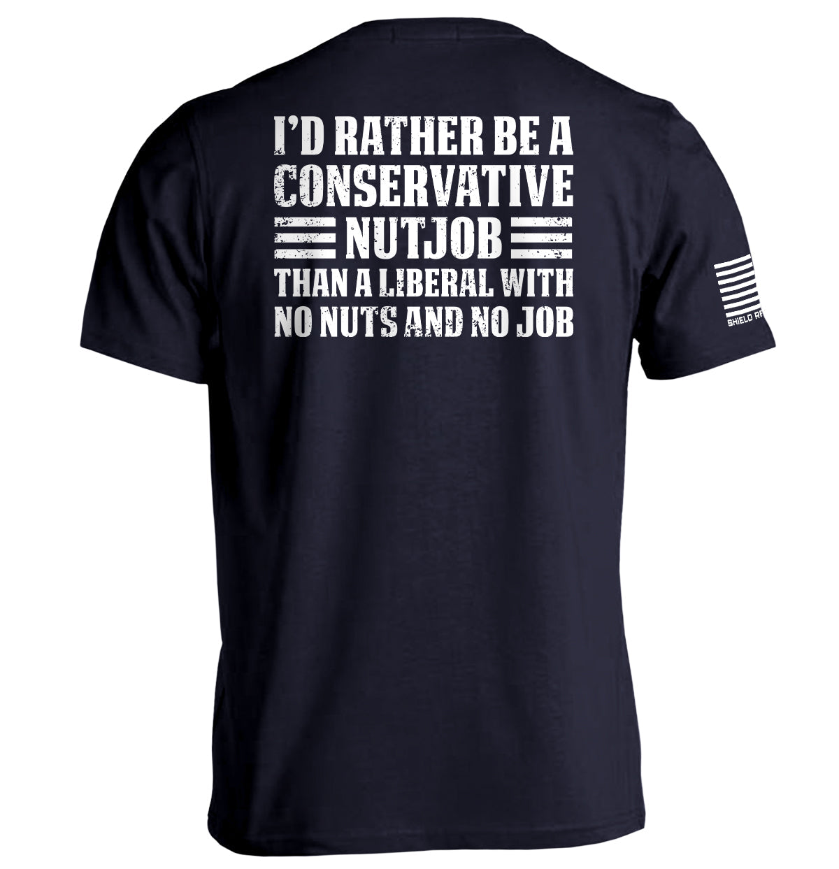 I'd Rather Be A Conservative Nutjob Shield Republic