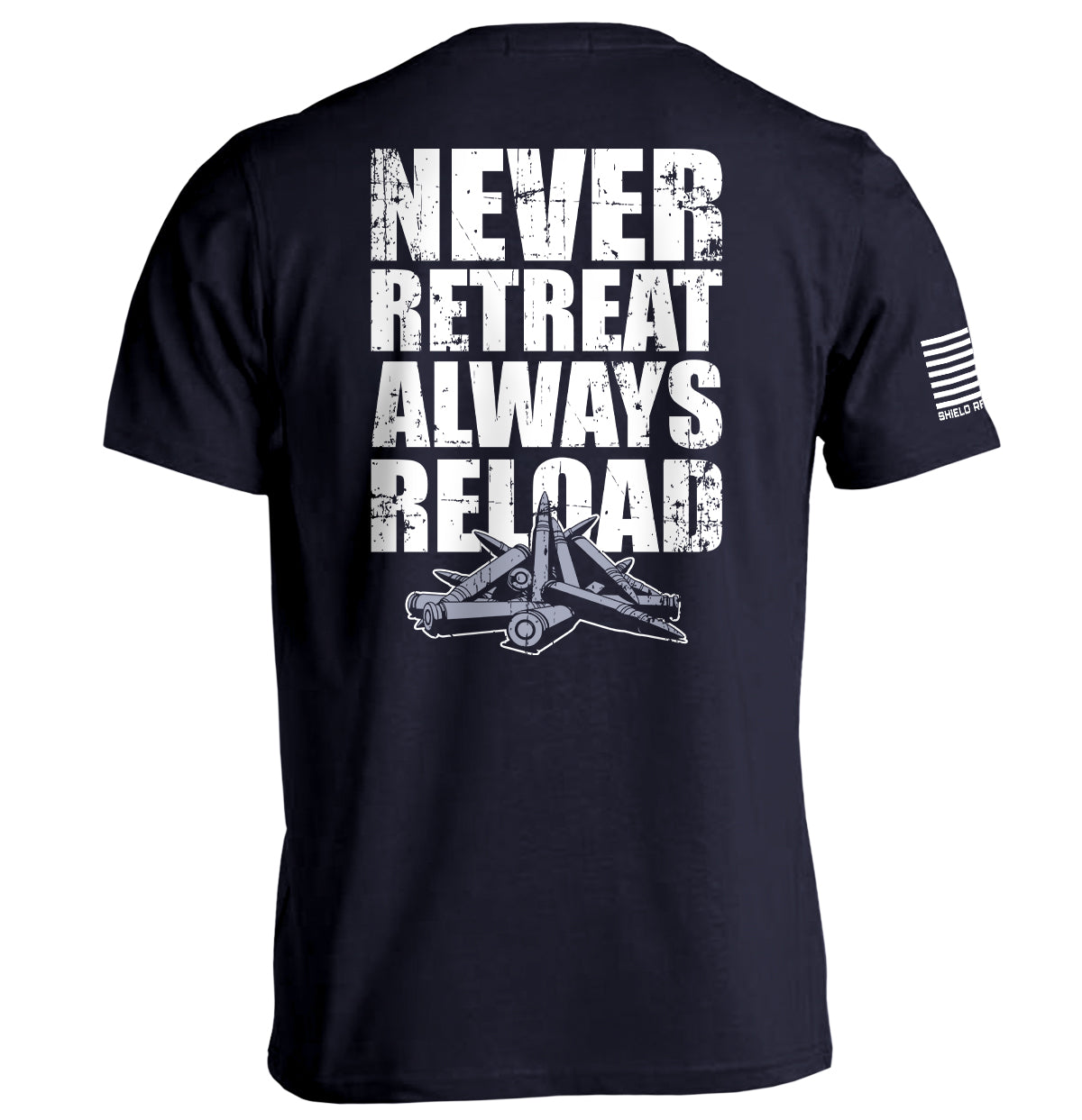 Never Retreat Always Reload Shield Republic