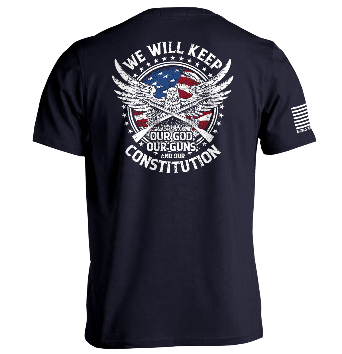 We Will Keep Our Constitution Shield Republic