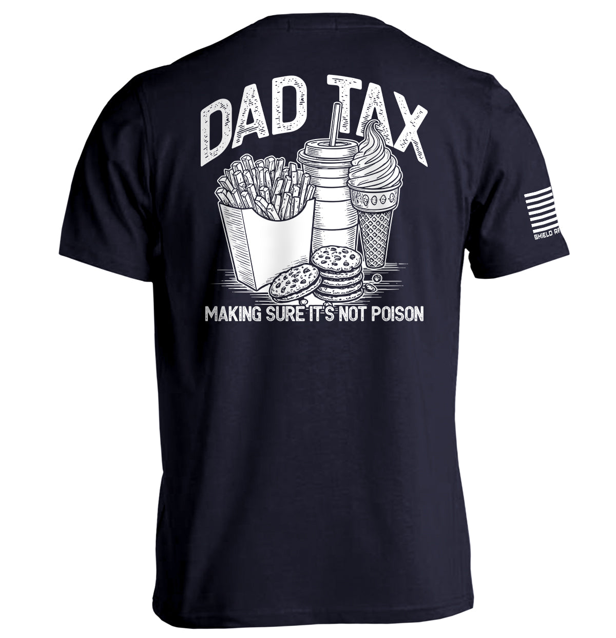 Dad Tax Making Sure It's Not Poison Shield Republic