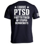 I Have PTSD Shield Republic