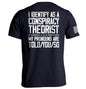 I Identify As A Conspiracy Theorist Shield Republic