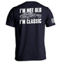 I'm Not Old I'm Classic Shield Republic