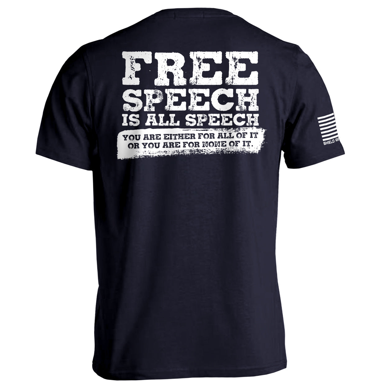 Free Speech Is All Speech Shield Republic