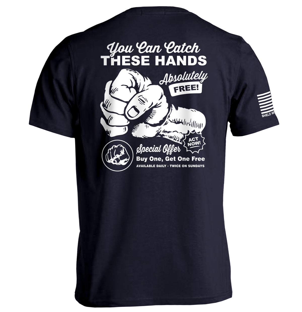 You Can Catch These Hands Shield Republic