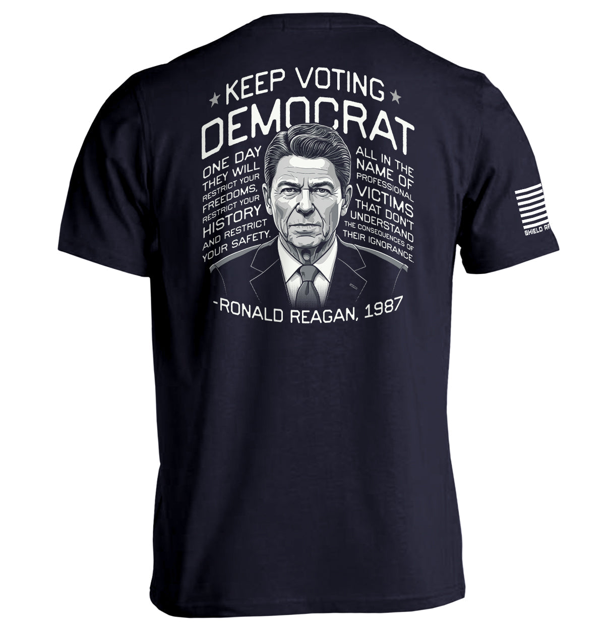 Keep Voting Democrat Ronald Reagan Shield Republic