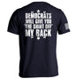 Democrats Will Give You The Shirt Off My Back Shield Republic