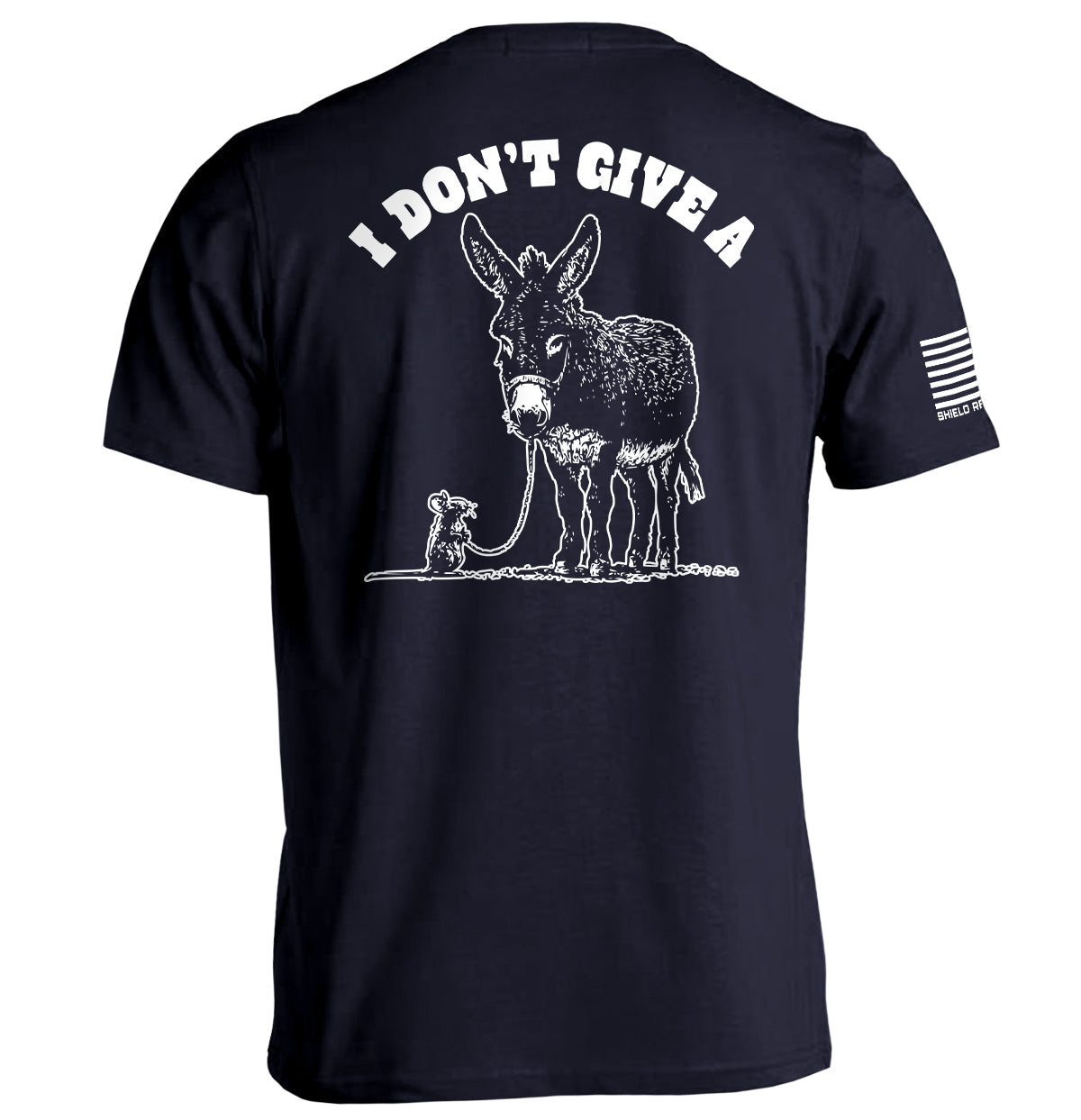 I Don't Give A Rat's Ass (Back Print) Shield Republic