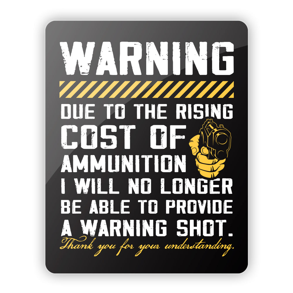 Warning Shot Aluminum Sign Shield Republic