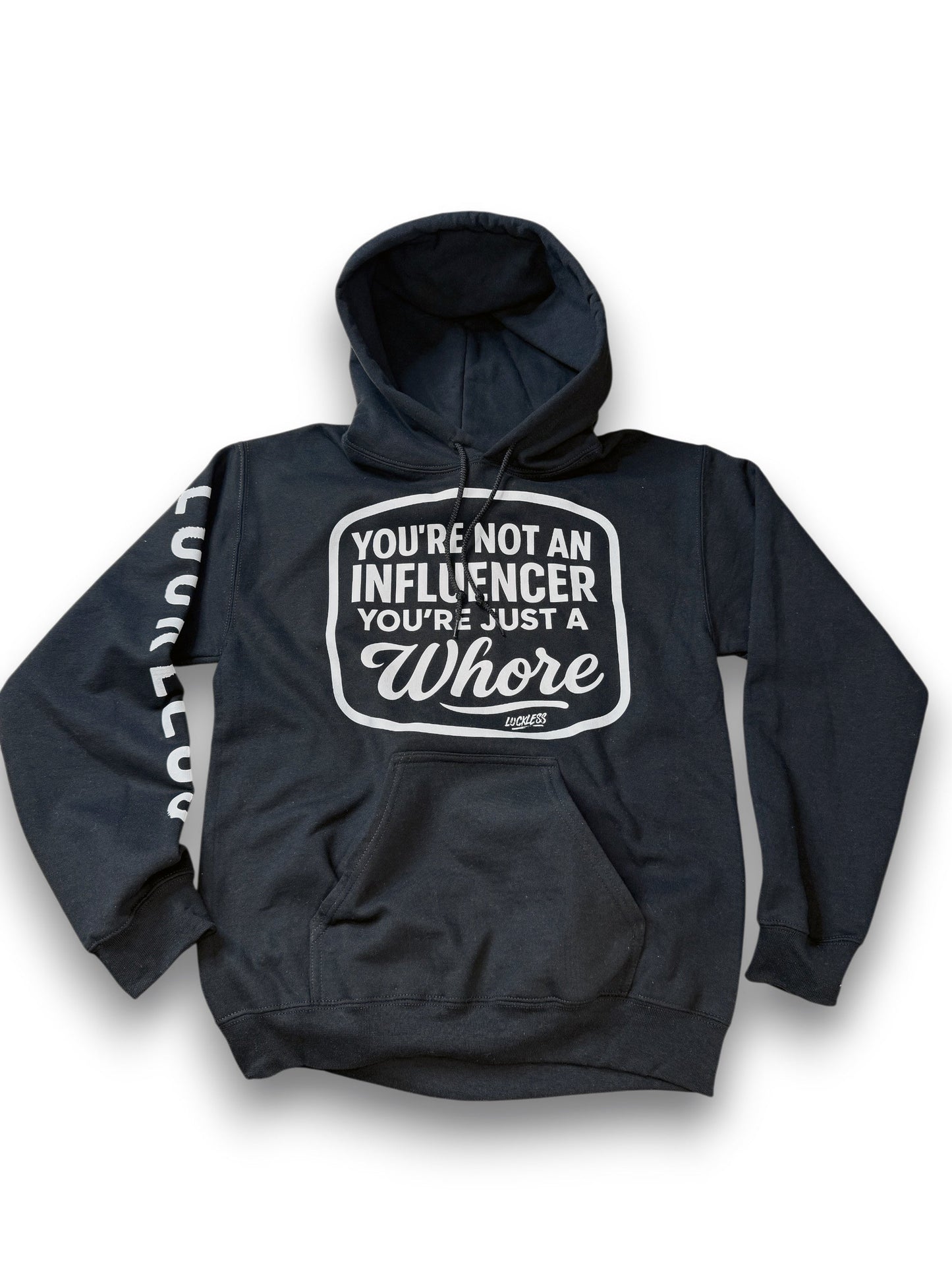 Not An Influencer Hoodie