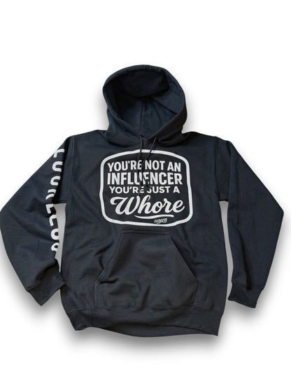 Not An Influencer Hoodie