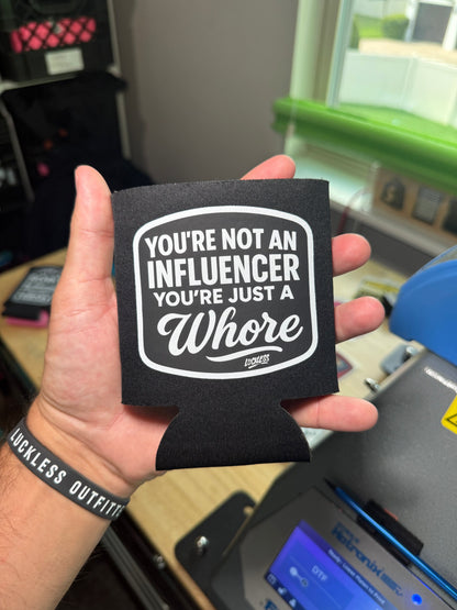 Not An Influencer Koozie Luckless Outfitters