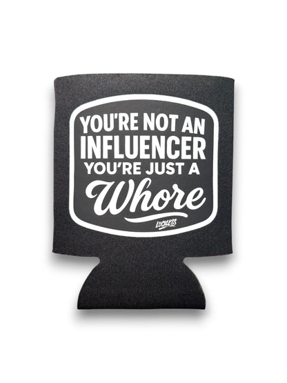 Not An Influencer Koozie Luckless Outfitters