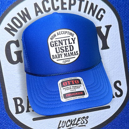 Now Accepting Gently Used Baby Mamas Trucker Hat Luckless Outfitters