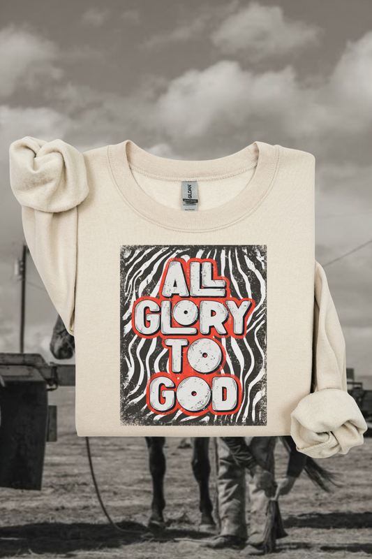 All Glory To God Sweatshirt Spurs & Spades Boutique
