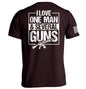 I Love One Man & Several Guns (Back Print) Shield Republic